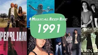 A Musical Deep Dive: 1991