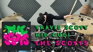 Travis Scott and Kid Cudi - The Scotts (Drum Remix)