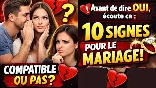 Avant de dire OUI, écoute ça : 10 signes qu’il/elle est vraiment compatible pour le mariage #couple