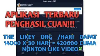 BARU RILIS | APK THE LIKEY PENGHASIL CUAN 2021 GRATIS!!! HANYA PERLU LIKE VIDEO DAPAT CUAN !