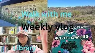 Weekly vlog. Walk with me to the park. Come with me to the library 