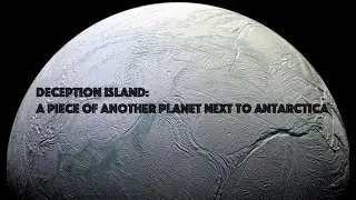 Deception island: a piece of another planet next to Antarctica