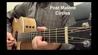 Post Malone - Circles - Acoustic Guitar Classic Rock Cover Song - Instrumental