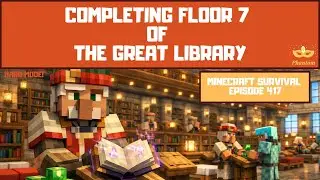 Completing Floor 7 of the Great Library - Let's Play Minecraft S01E417