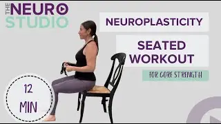 Seated Workout to Boost Neuroplasticity