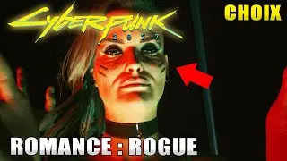 CYBERPUNK 2077 : COMMENT AVOIR UNE RELATION AVEC ROGUE (Guide Choix Romance)  Bushido X and Chill