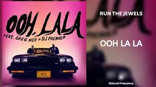 Run The Jewels - Ooh LA LA (432Hz)