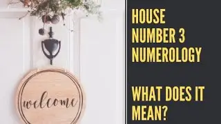 Numerology House Number 3 [Secrets Revealed You Need To Know]
