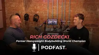 The Elation after Becoming World Bodybuilding Champion | Rich Gozdecki | PODFAST