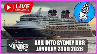 Disney Wonder Live Stream: Sailing into Sydney Harbour January 23rd 2026
