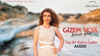 Gizem Akbil - Yap Bir Kahve İçelim [ AUDIO © DMS Müzik ]