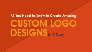 Custom Logo in 2 Days - #Howto Create Amazing Designs