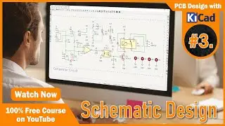 #3 How to Create Schematic Diagram in KiCAD 7.0 | Complete PCB Design Course 2024