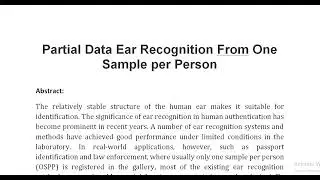 Partial Data Ear Recognition From One Sample per Person