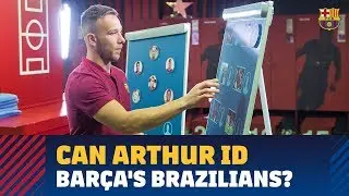 Arthur quizzed on his blaugrana countrymen