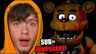 SUB = JUMPSCARE!