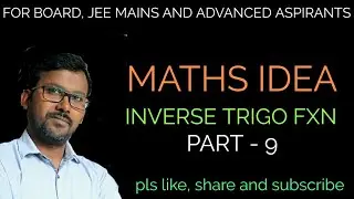 InverseTrigonometric Functions|L-9|CBSE|JEE|mathsidea|