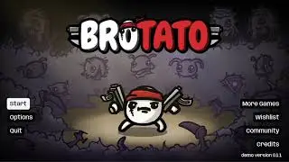 BROTATO 0.1.1 - SHOUTYBOI DOIN' SHOUTYTHINGS WITH THE BOUNCY BOUNCE! BOING BOING RIIIIICO SUAAAAAAVE