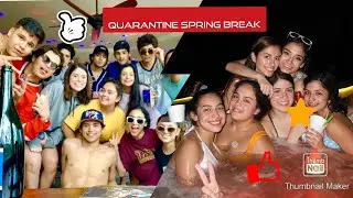 Quarantine Spring Break