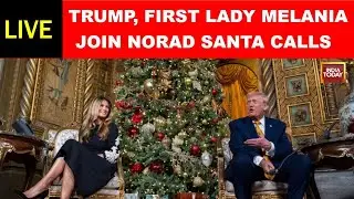 Donald Trump, Melania Trump Join NORAD Santa Calls | Christmas 2025 | Trump News | Trump Live
