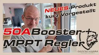 Booster 50A mit Solarregler MPPT, kompakt und passiv gek&uuml;hlt von Renogy!