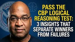 Pass the CBP Logical Reasoning Test: 3 Insights That Separate Winners from Failures