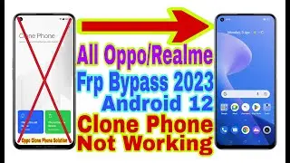 All Oppo/Realme Android 12 Frp Bypass | Clone Phone Not Working/Solution | New Trick 2023 | No Pc