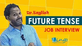 Future Tense-topic3-Dr.English|JobInterview|#lingo school of languages#future#futuretense#how#lingo