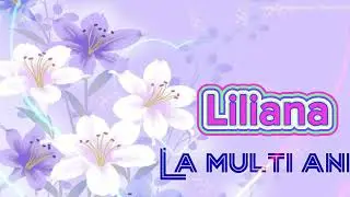 LA MULȚI ANI LILIANA! Piesa originala si veselă pentru omagiată nufilma.md