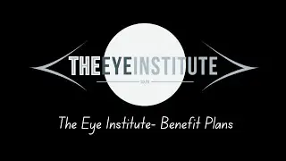 The Eye Institute - Benefit plans