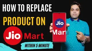 how to replace product on jiomart | jio mart me product return kaise kare | jio mart