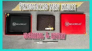 UNBOXING & REVIEW PERSONALISED MEN WALLET FROM MOJOROJO.IN @MaSumsnap