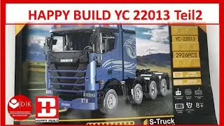 Der Scania Truck von Happy Build YC 22013 / Teil 2 / Bauabschnitt 2-4 / R/C Version!