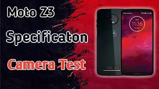 Motorola Z3 Specification And Camera Test Snapdragon 835