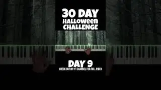 DAY 9 - The Ritual - Monsters #monsters #halloween2024 #spookymusic #31daysofhalloween #piano