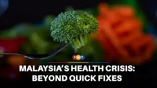 Quick fixes alone won&rsquo;t solve Malaysia&rsquo;s health crisis, say experts