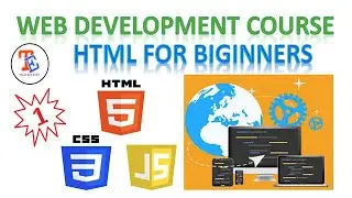 Web Development Tutorial | HTML tutorial for beginners | Introduction & basic requirements | Class 1