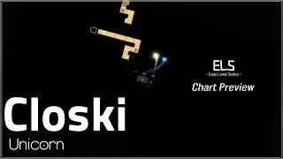 [ ELS #? Chart Preview ] Closki - Unicorn