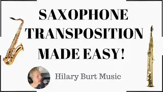 Saxophone Transposition Made Easy - a short helpful guide