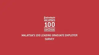 Malaysia's 100 Leading Graduate Employers Survey 2023 | M100 Survey 2023