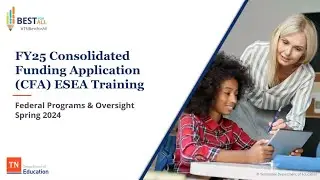 ESEA FY25 Consolidated Funding Application Training