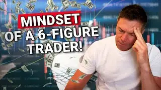 Mindset of a 6 figure trader!