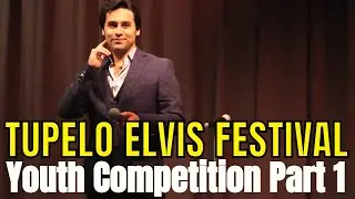 Tupelo Elvis Festival | Youth Competition | Part 1