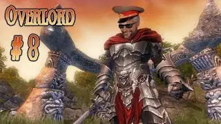 Overlord # 8 ➤ Прохождение
