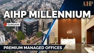 AIHP Millennium, Gurgaon | Premium GRIHA-Certified Managed Offices on NH-8, Udyog Vihar