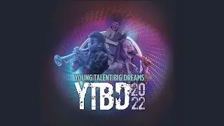 Young Talent Big Dreams 2022 Finals Recap