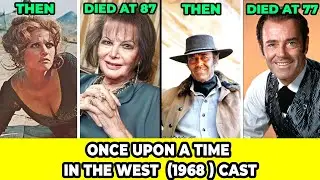 Once Upon a Time in the West (1968) Cast | Where Legends Were Born & How Their Lives Ended