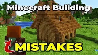 Minecraft 1.14 Building MISTAKES and how to FIX them