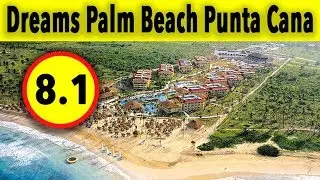 Dreams Palm Beach Punta Cana Dominican Republic