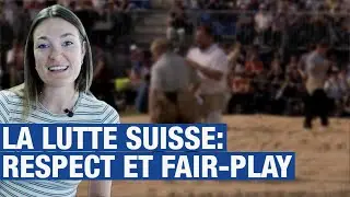 La lutte suisse (3): Le respect et le fair-play